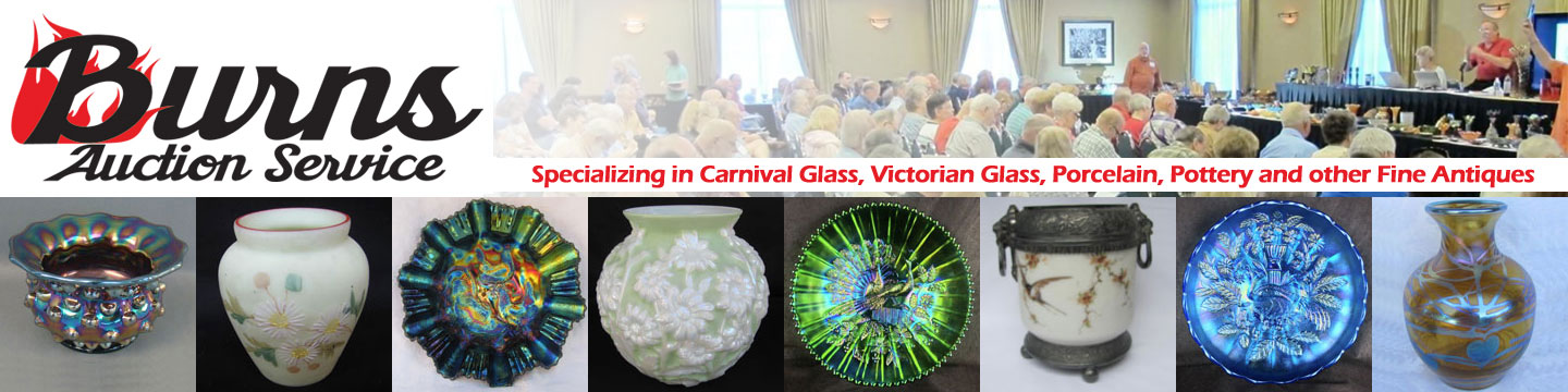 Burns Auction Service  Specializing in Carnival Glass, Vintage